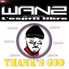 Wan2: Thank's God