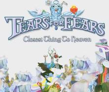 Tears For Fears: Closest Thing To Heaven