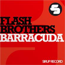 Flash Brothers: Barracuda