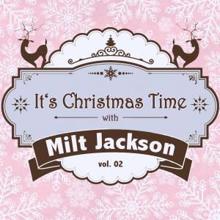 Milt Jackson: It's Christmas Time with Milt Jackson, Vol. 02