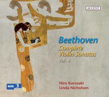 Hiro Kurosaki: Beethoven: Complete Violin Sonatas Vol. 4