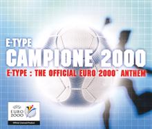 E-Type: Campione 2000 - The Official Euro 2000 Anthem