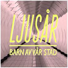 Ljusår: Barn av vår stad