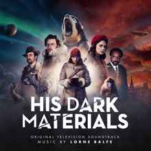 Lorne Balfe: His Dark Materials (Original Television Soundtrack)