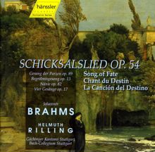 Helmuth Rilling: Brahms: Schicksalslied, Op. 54 / 4 Songs, Op. 17 / Nanie, Op. 82