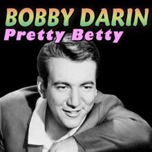 Bobby Darin: Pretty Betty