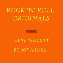 Gene Vincent: Be Bop A Lula