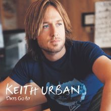 Keith Urban: Keith Urban Days Go By