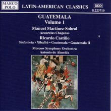 Antonio De Almeida: Martinez-Sobral: Acuarelas Chapinas / Castillo: Guatemala I and Ii