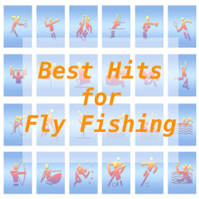 Tune Robbers: Best Hits for Fly Fishing