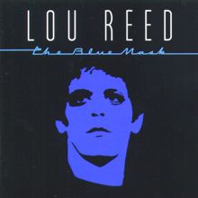 Lou Reed: The Blue Mask