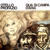 Otello Profazio: Qua si campa d'aria