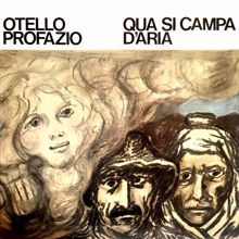 Otello Profazio: Qua si campa d'aria