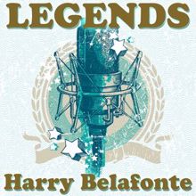 Harry Belafonte: Legends