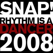 SNAP!: Rhythm Is a Dancer 2008