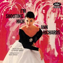 Ann Richards: I'm Shooting High