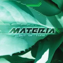 Materia: Out Of Tune