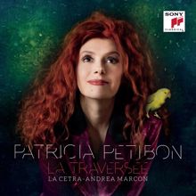 Patricia Petibon: La traversée