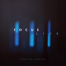 Florian Christl: Focus (Live)