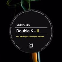 Matt Funkk: Double K, Pt. 2