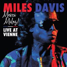 Miles Davis: Merci Miles! Live at Vienne