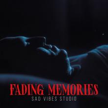 Sad Vibes Studio: Fading Memories