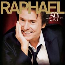 Raphael: 50 Años Después (Remastered) (50 Años DespuésRemastered)