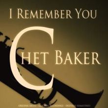 Chet Baker: I Remember You