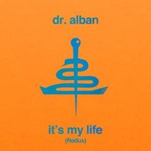 Dr. Alban: It's My Life (Redux) [Roter & Lewis Dub Mix]