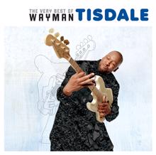 Wayman Tisdale: The Very Best of Wayman Tisdale