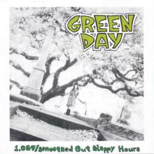 Green Day: 1039/Smoothed Out Slappy Hours