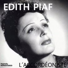 Edith Piaf: L'accordéoniste (Remastered)