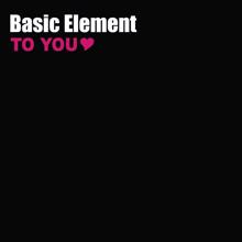 Basic Element: To You (Radio Edit)