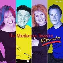 THE MANHATTAN TRANSFER: Vibrate