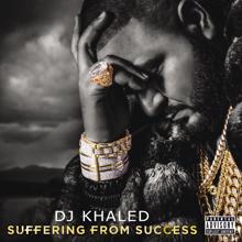 DJ Khaled: Suffering From Success (Deluxe Version)