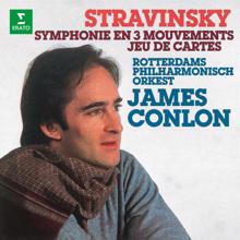 James Conlon: Stravinsky: Symphonie en 3 mouvements & Jeu de cartes