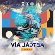 Juanes: Vía Láctea