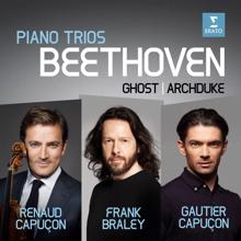 Renaud Capuçon, Gautier Capuçon, Frank Braley: Beethoven: Piano Trios No. 5, "Ghost" & No. 7, "Archduke"