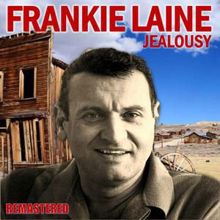 Frankie Laine: Jealousy (Remastered)