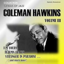 Coleman Hawkins: Genius of Jazz - Coleman Hawkins, Vol. 3 (Digitally Remastered)