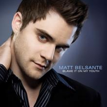 Matt Belsante: All In Love Is Fair