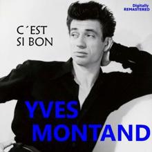 Yves Montand: C'est si bon (Remastered)