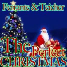 Ferrante & Teicher: The Perfect Christmas