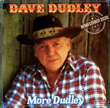 Dave Dudley: More Dudley (Remastered 2020)