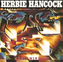 Herbie Hancock: Magic Windows