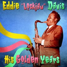 Eddie "Lockjaw" Davis: His Golden Years (Remastered)