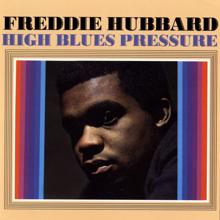 Freddie Hubbard: High Blues Pressure