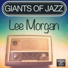 Lee Morgan: Giants of Jazz