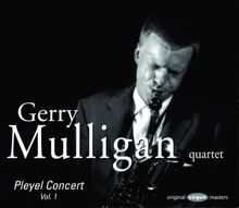 Gerry Mulligan: Pleyel Concert, Vol. 1