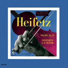 Jascha Heifetz: Chausson: Poème, Op. 25, Conus: Violin Concerto in E Minor,